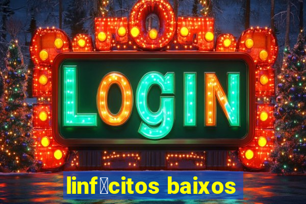 linf贸citos baixos