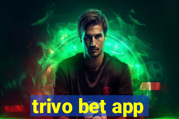 trivo bet app