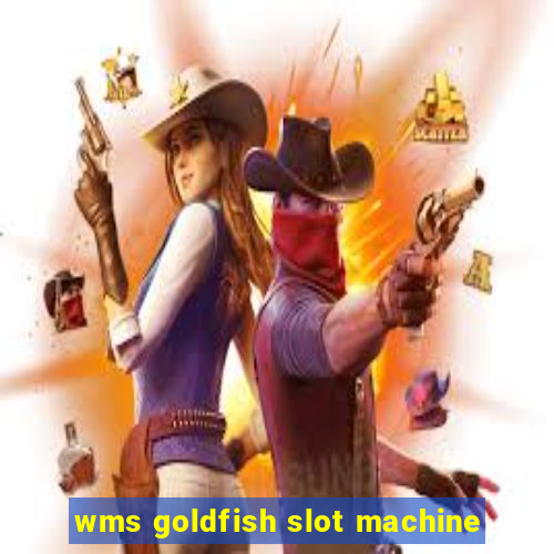 wms goldfish slot machine