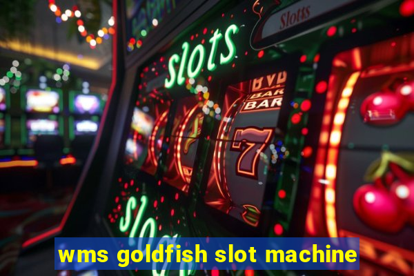 wms goldfish slot machine