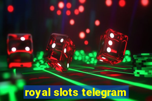 royal slots telegram