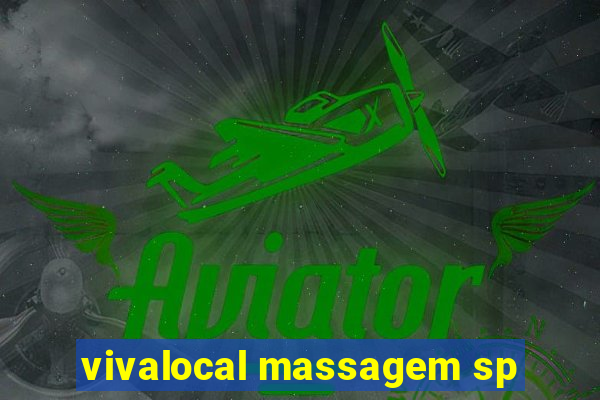 vivalocal massagem sp