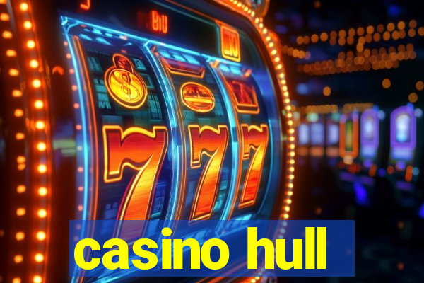 casino hull