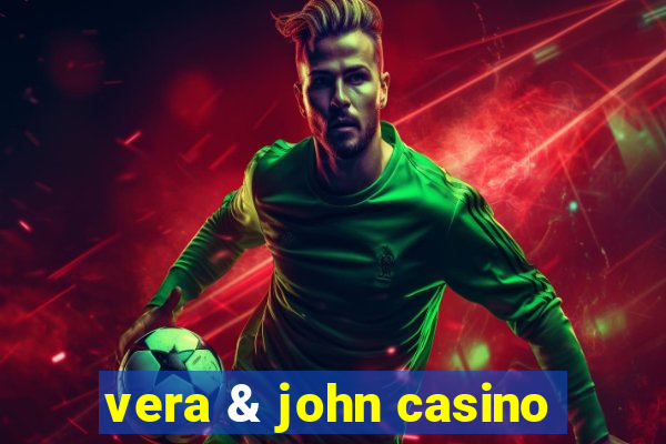 vera & john casino