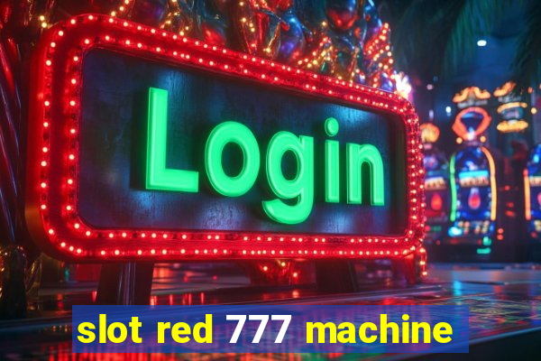 slot red 777 machine