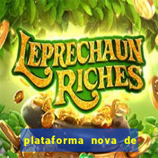 plataforma nova de jogo de aposta