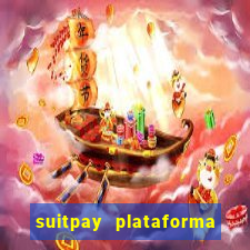 suitpay plataforma de jogos