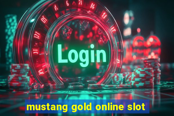 mustang gold online slot