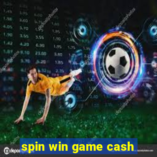 spin win game cash