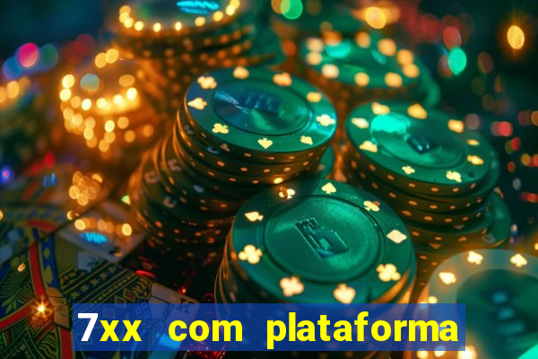 7xx com plataforma de jogos