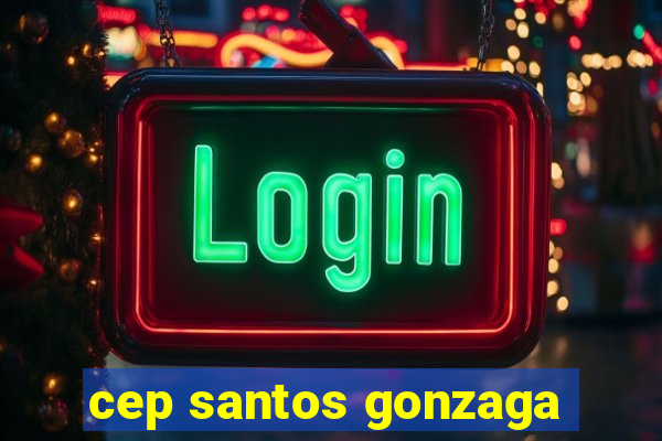 cep santos gonzaga