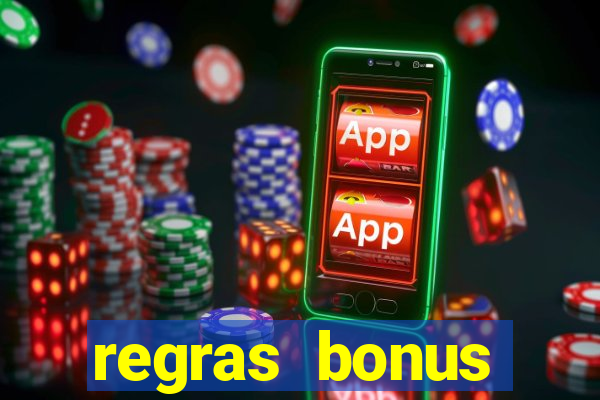 regras bonus estrela bet