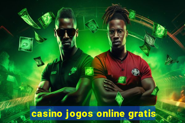 casino jogos online gratis