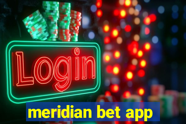 meridian bet app