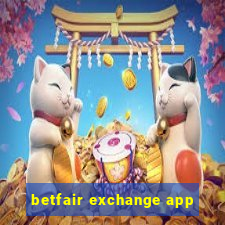 betfair exchange app