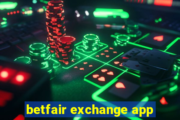 betfair exchange app