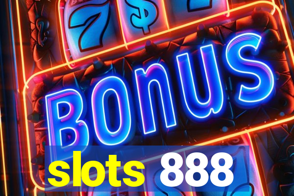 slots 888