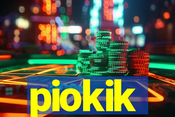 piokik