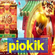 piokik