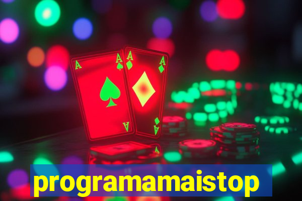 programamaistop