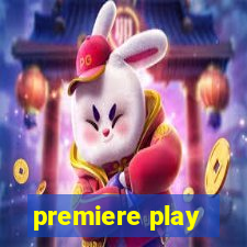 premiere play