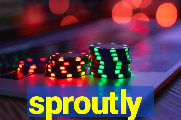 sproutly