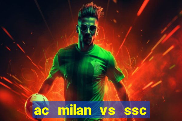 ac milan vs ssc napoli lineups