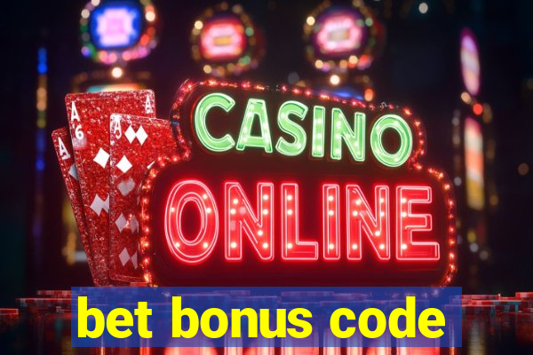 bet bonus code