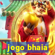 jogo bhaia