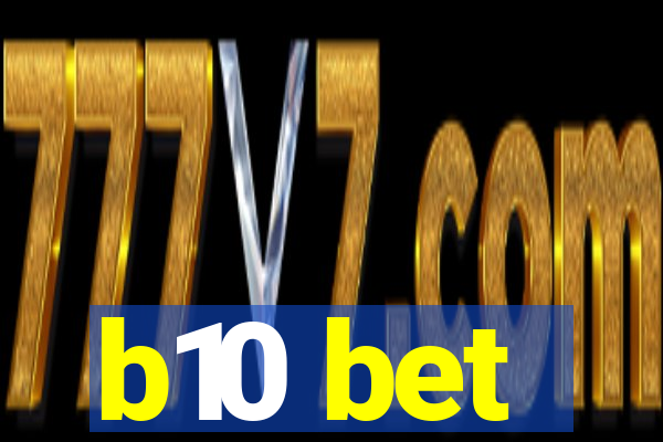 b10 bet