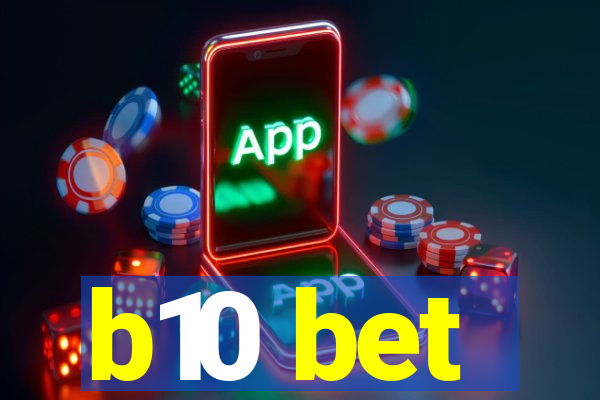 b10 bet