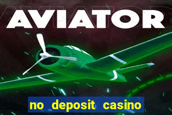 no deposit casino free money