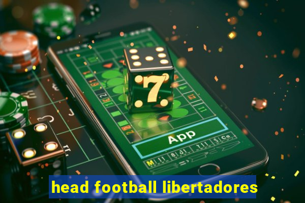 head football libertadores