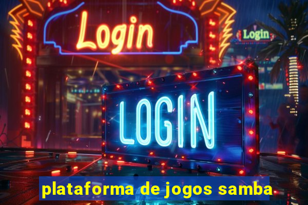 plataforma de jogos samba