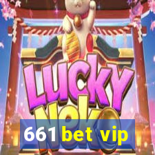 661 bet vip