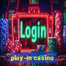 play-in casino