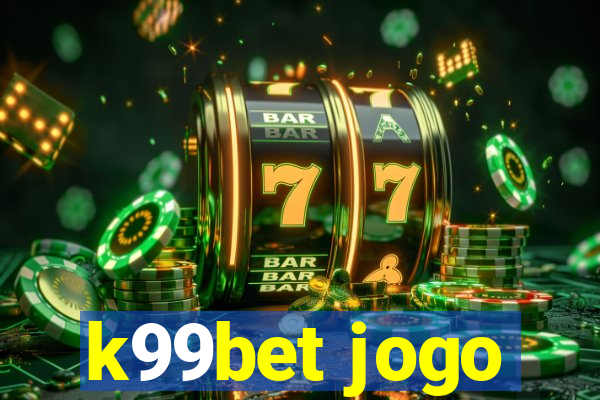 k99bet jogo