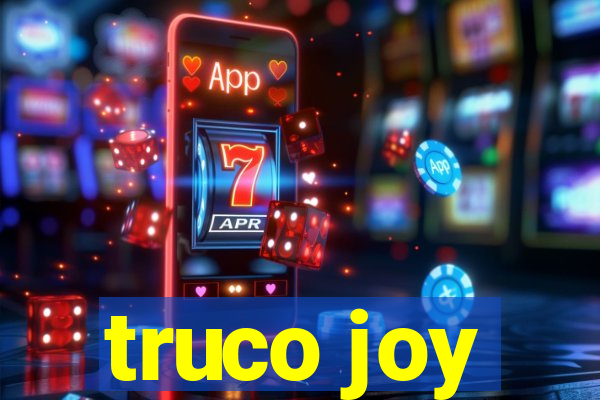 truco joy