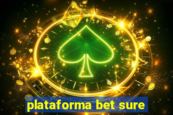 plataforma bet sure