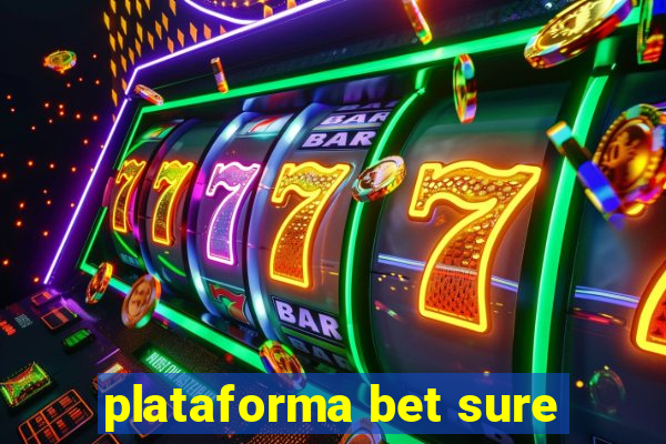 plataforma bet sure