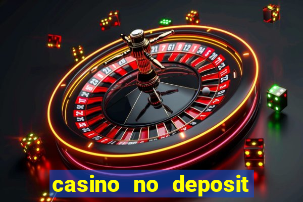 casino no deposit bonus codes