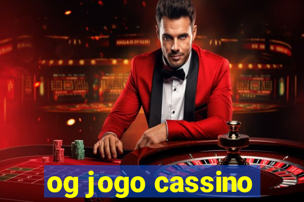 og jogo cassino