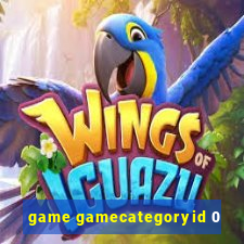 game gamecategoryid 0