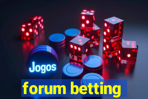 forum betting