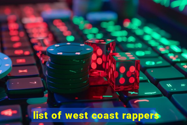 list of west coast rappers