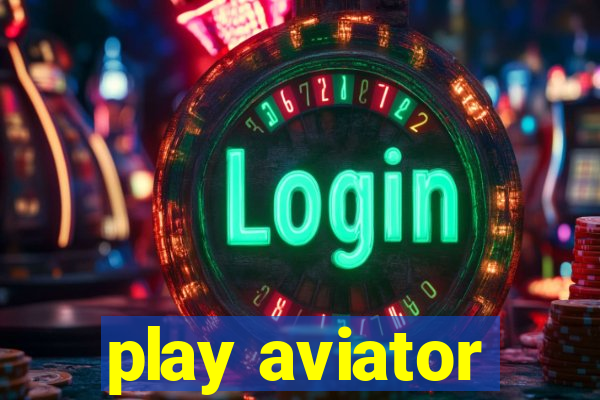 play aviator