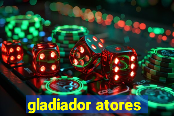 gladiador atores