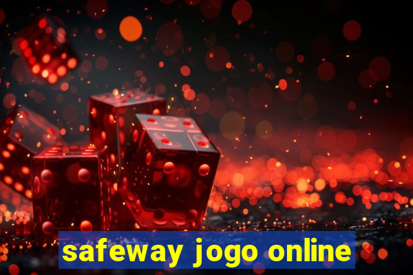 safeway jogo online