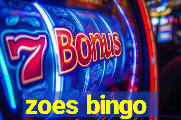 zoes bingo