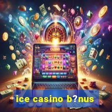 ice casino b?nus